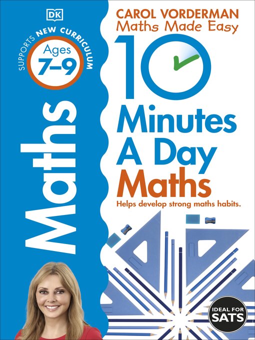 Title details for 10 Minutes a Day Maths, Ages 7-9 (Key Stage 2) by Carol Vorderman - Available